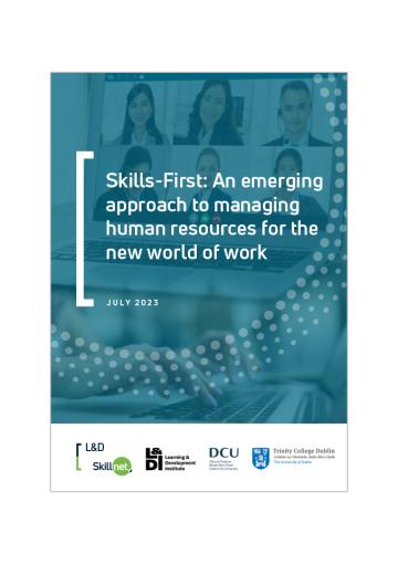 Skills-First: An emerging approach to managing human resources for the new world of work - L&D Skillnet