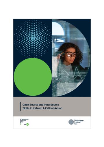 Open Source and InnerSource Skills in Ireland - A Call for Action: Technology Ireland ICT Skillnet