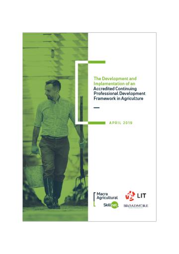 The Development and Implementation of an Accredited Continuing Professional Development Framework in Agriculture: Macra Agricultural Skillnet