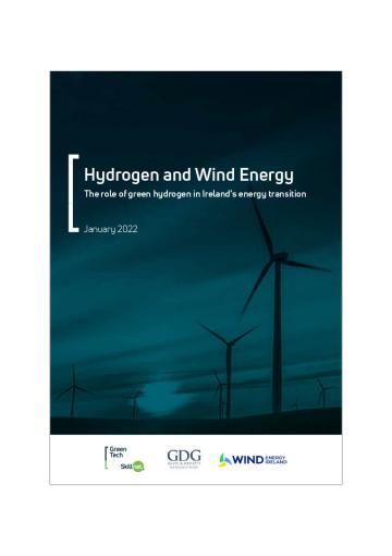 Hydrogen and Wind Energy - The role of green hydrogen in Ireland’s energy transition: Green Tech Skillnet