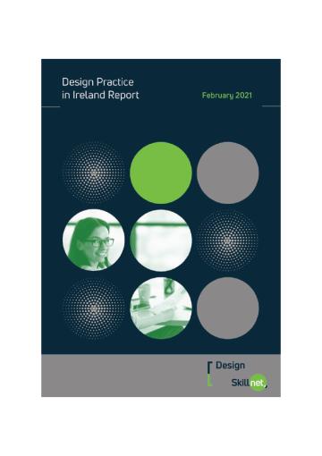 Design Practice in Ireland Report: Design Skillnet